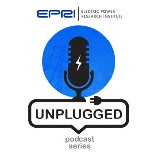 EPRI UNPLUGGED Podcast Series