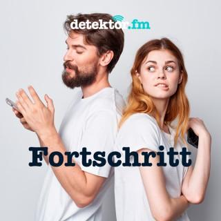 Fortschritt – Der Technik-Podcast – detektor.fm