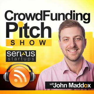 Crowdfunding Pitch Show | Kickstarter | Indiegogo | Equity Crowdfunding