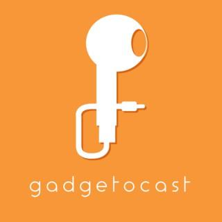 Gadgetocast