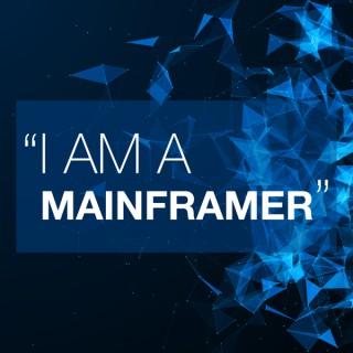I am a Mainframer