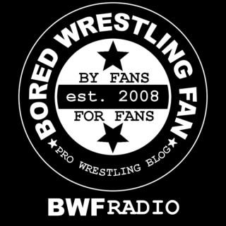 Bored Wrestling Fan Radio