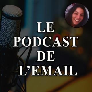 Le Podcast de l'Email