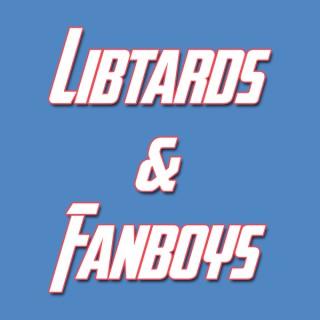 Libtards & Fanboys