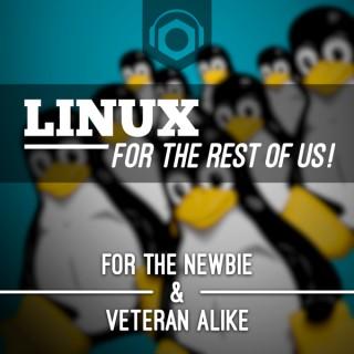 Linux For The Rest Of Us - Podnutz