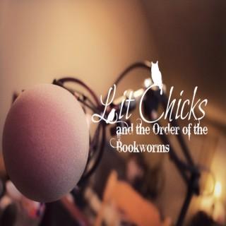 Lit Chicks and the Order of the Bookworms