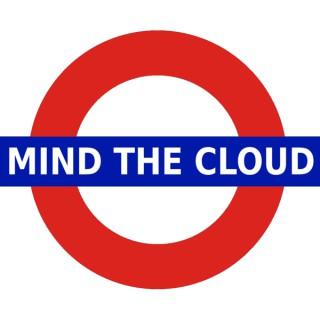 Mind the Cloud Podcast