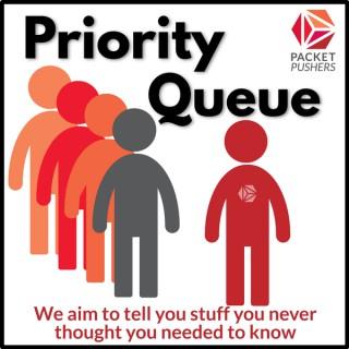 Packet Pushers - Priority Queue