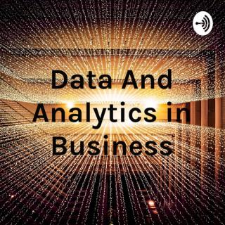 Data And Analytics in Business