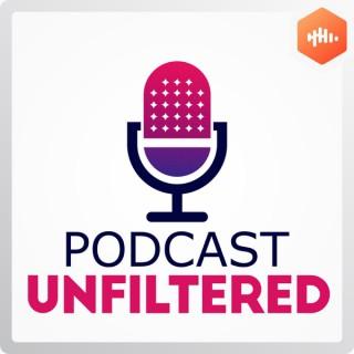 Podcast Unfiltered