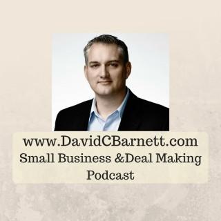 David C Barnett Small Business & Deal Making