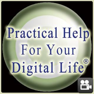 Practical Help for Your Digital Life Video Podcast
