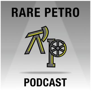 RARE PETRO Podcast