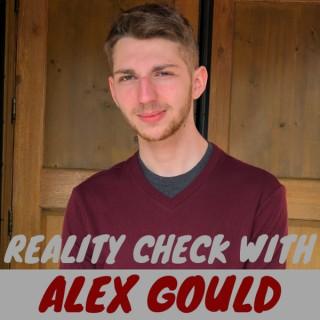 Reality Check With Alex Gould