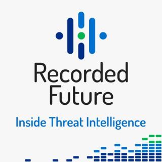 Recorded Future - Inside Threat Intelligence for Cyber Security