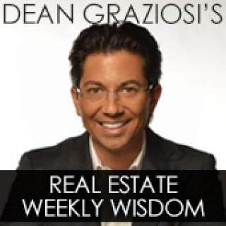 Dean Graziosi's Real Estate Investing Weekly Wisdom