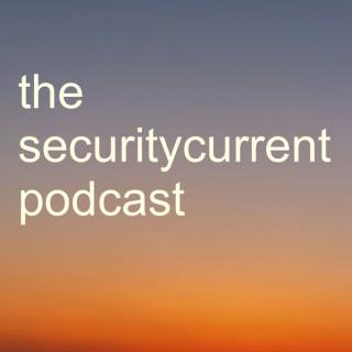 Security Current podcast - for IT security, networking, risk, compliance and privacy professionals
