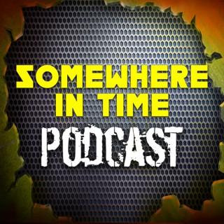 Somewhere in Time Podcast
