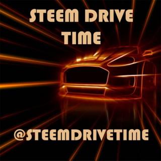 Steem Drive Time