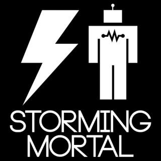 Storming Mortal