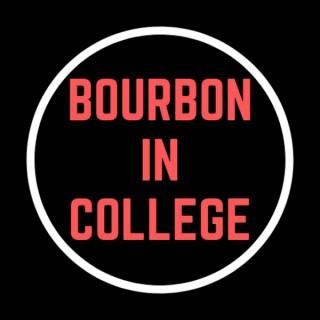 Bourbon in College