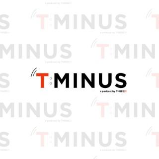 T:MINUS Podcast presented by 321 the Agency