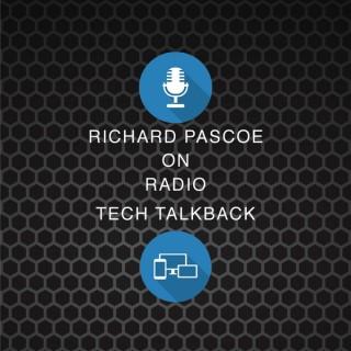 Tech TalkBack with Richard Pascoe