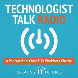 Technologist Talk Radio