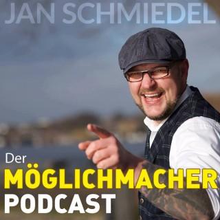Der Möglichmacher Podcast mit Jan Schmiedel - Erkennen ist krasser als tun!