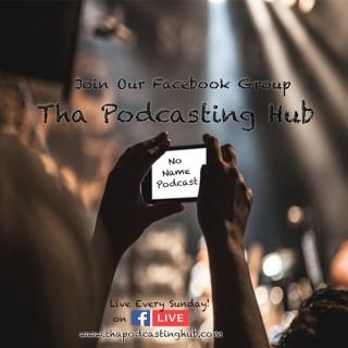 Tha Podcasting Hub
