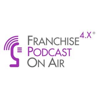 Der Podcast von FRANCHISE 4.X - Innovative Inhalte für die Franchise-Wirtschaft