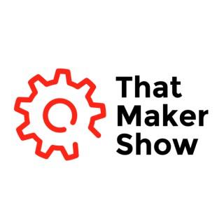 That Maker Show