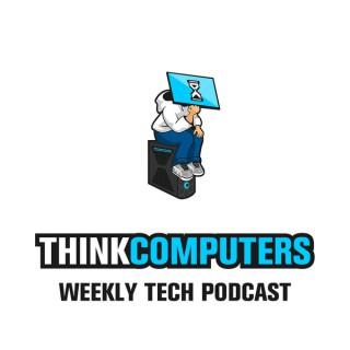 ThinkComputers Weekly Tech Podcast