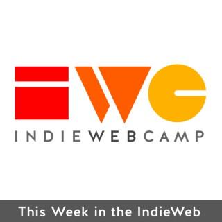 This Week in the IndieWeb Audio Edition