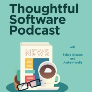Thoughtful Software Podcast