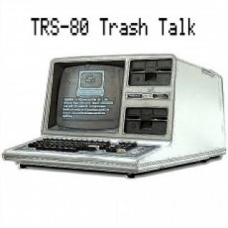 TRS-80 Trash Talk