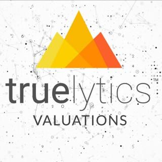 Truelytics Valuations Podcast