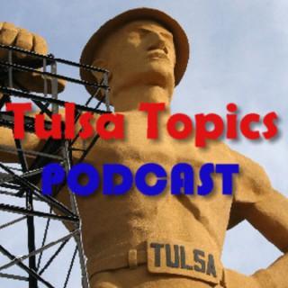 Tulsa Topics Podcast
