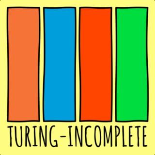 Turing-Incomplete