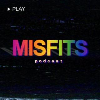 The Misfits Podcast