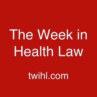 The Week in Health Law