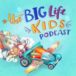 The Big Life Kids Podcast