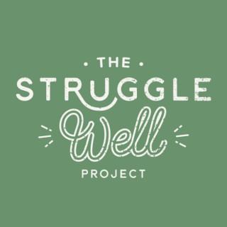 The Struggle Well Project