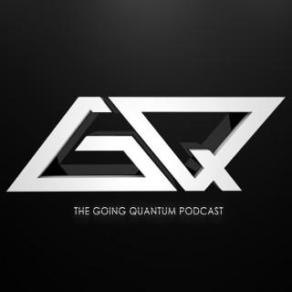 The Going Quantum Podcast