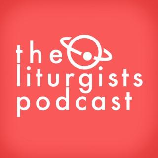 The Liturgists Podcast