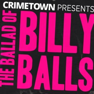 The Ballad of Billy Balls / The RFK Tapes