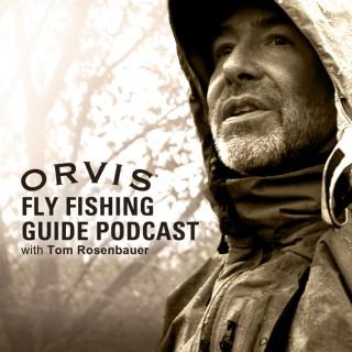 The Orvis Fly Fishing Guide Podcast