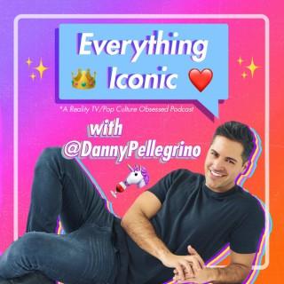 Everything Iconic with Danny Pellegrino