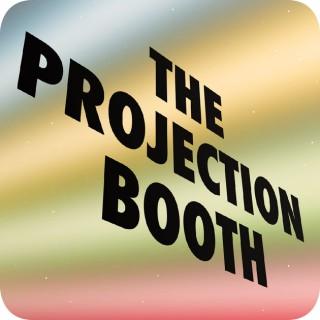 The Projection Booth Podcast