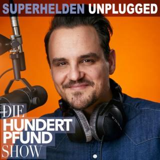 Die Hundertpfund Show - Superhelden Unplugged